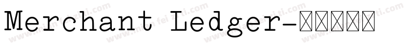 Merchant Ledger字体转换